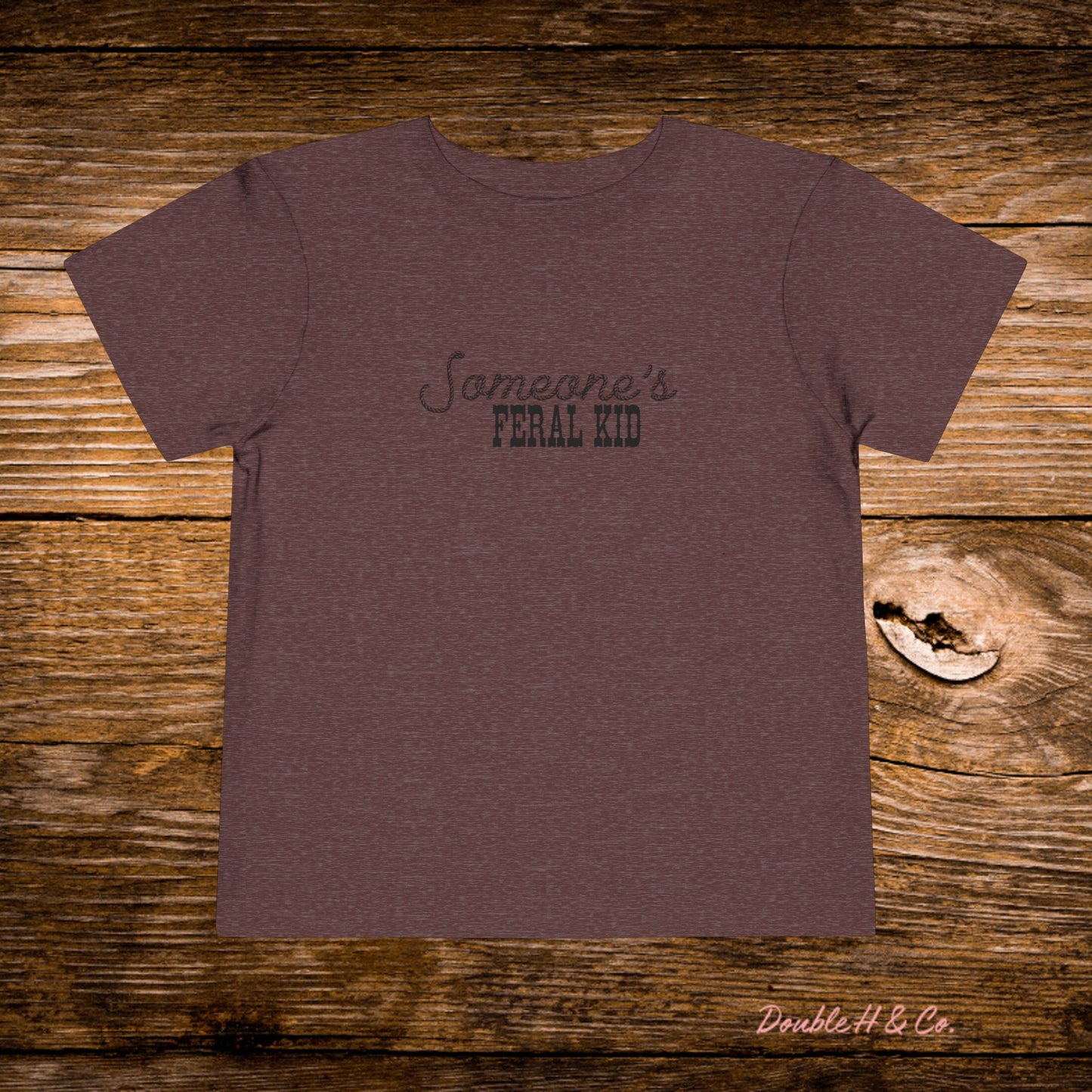 Someone's Feral Kid Toddler Tee