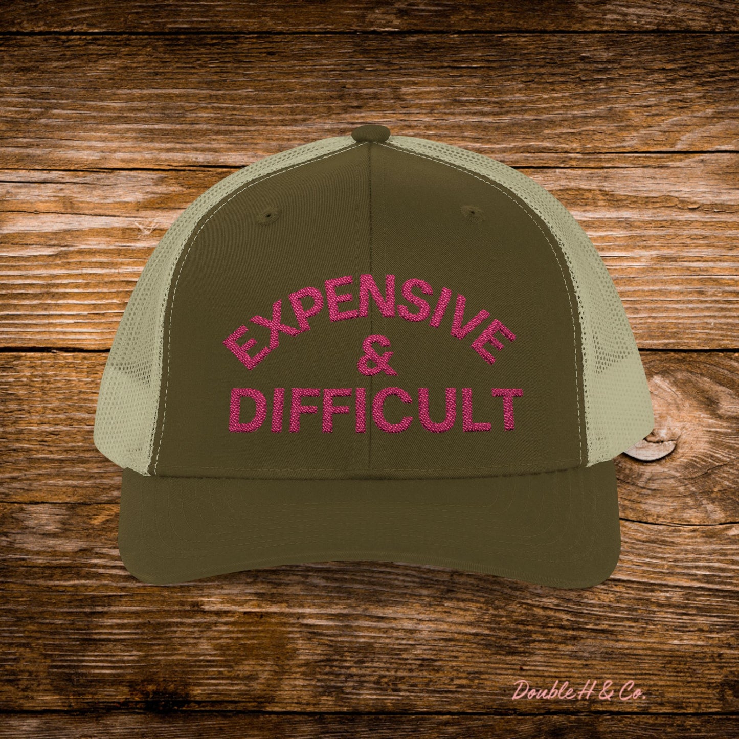 Expensive & Difficult Embroidered Trucker Hat