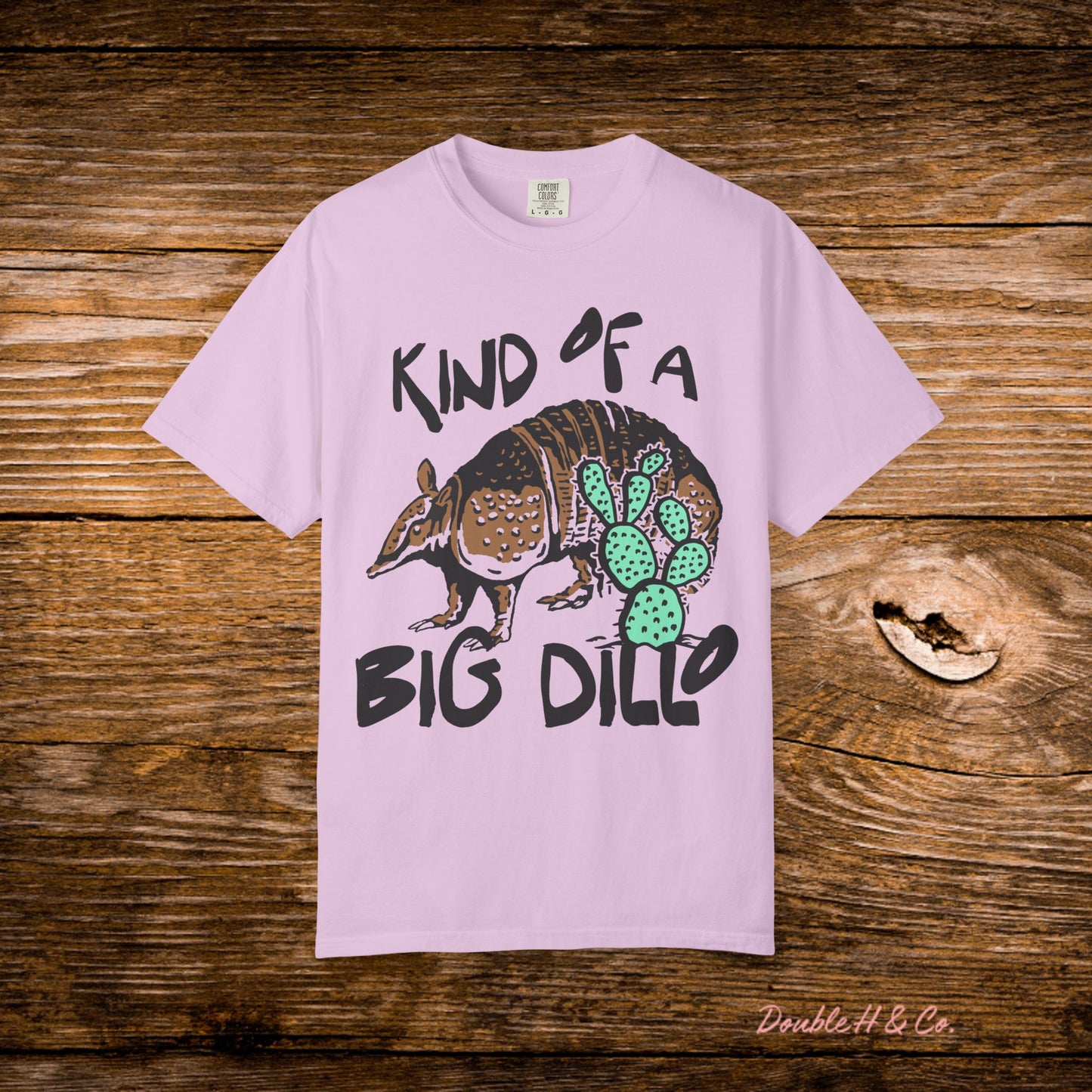 "Kind of a Big Dillo" Graphic Tee