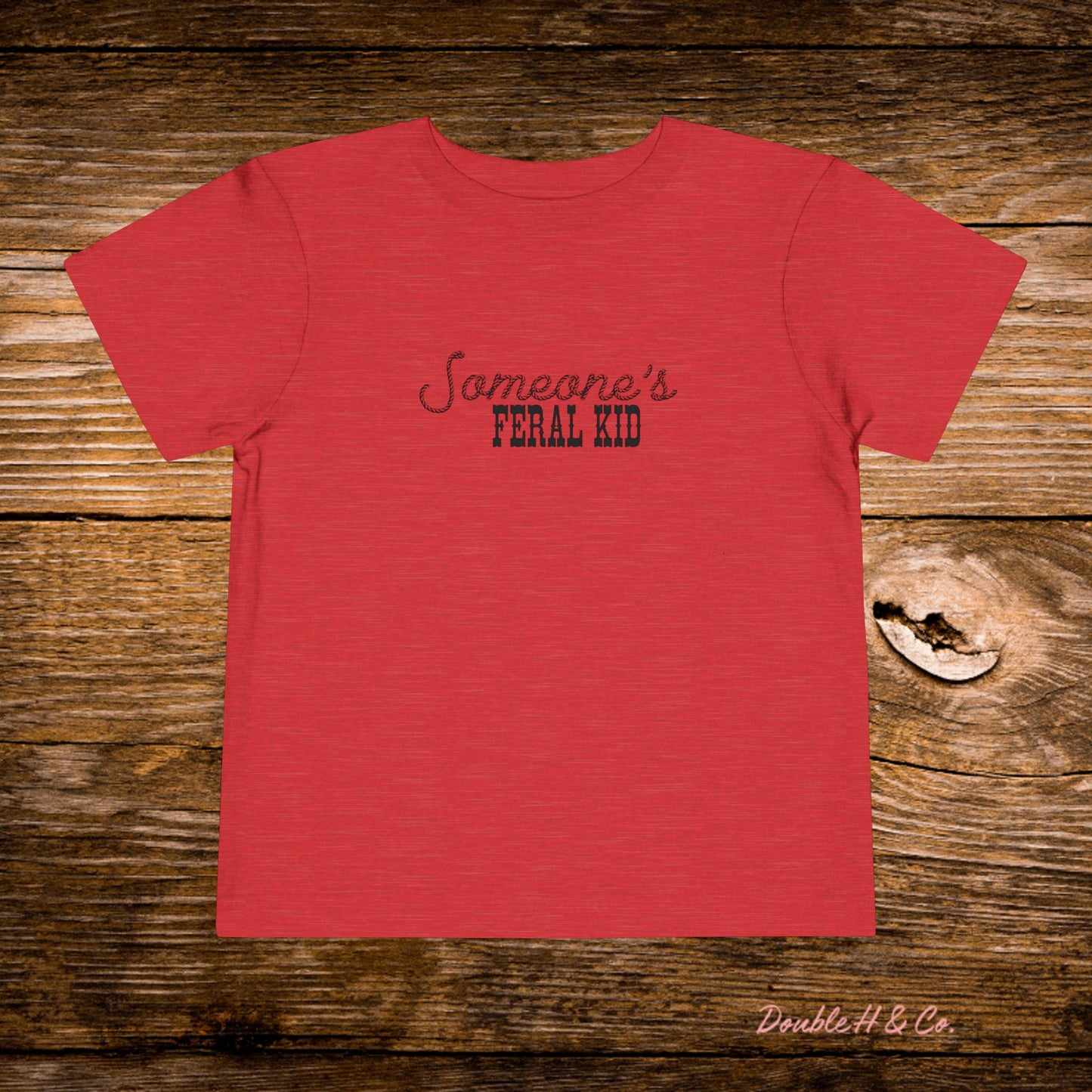 Someone's Feral Kid Toddler Tee