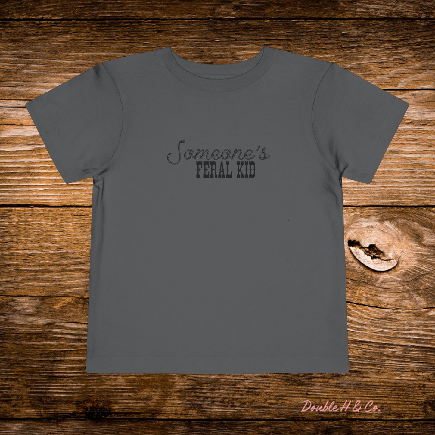 Someone's Feral Kid Toddler Tee