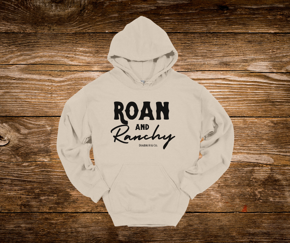 Roan & Ranchy Hoodie
