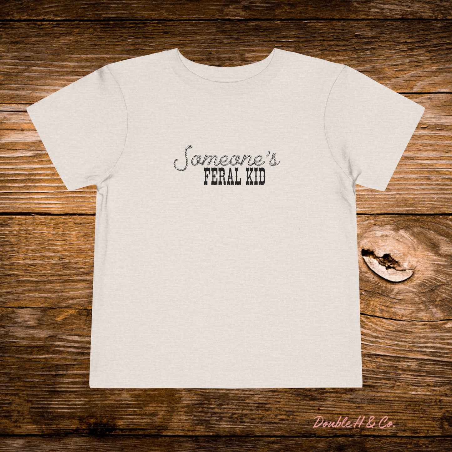 Someone's Feral Kid Toddler Tee