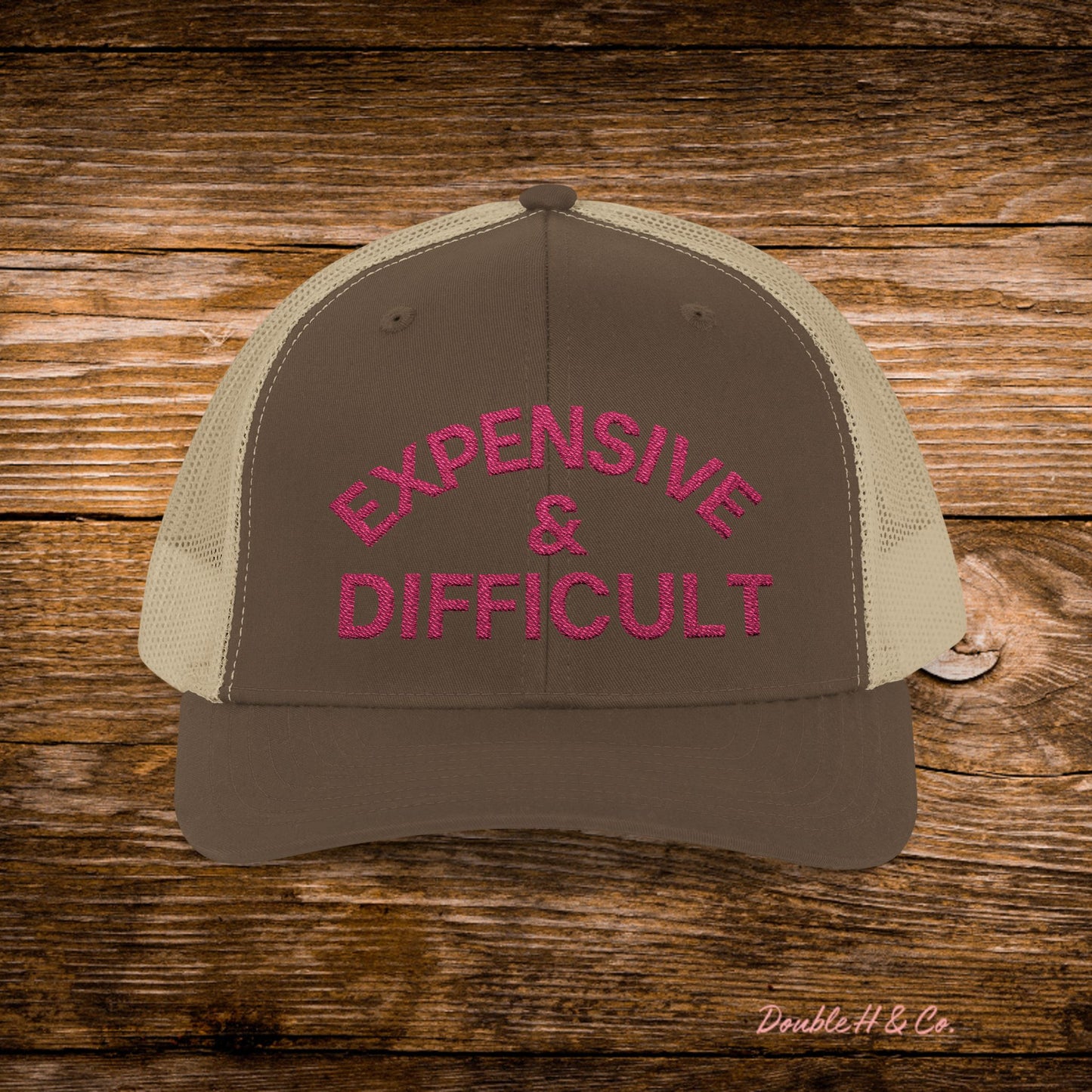 Expensive & Difficult Embroidered Trucker Hat