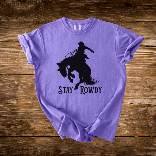 Stay Rowdy Tee
