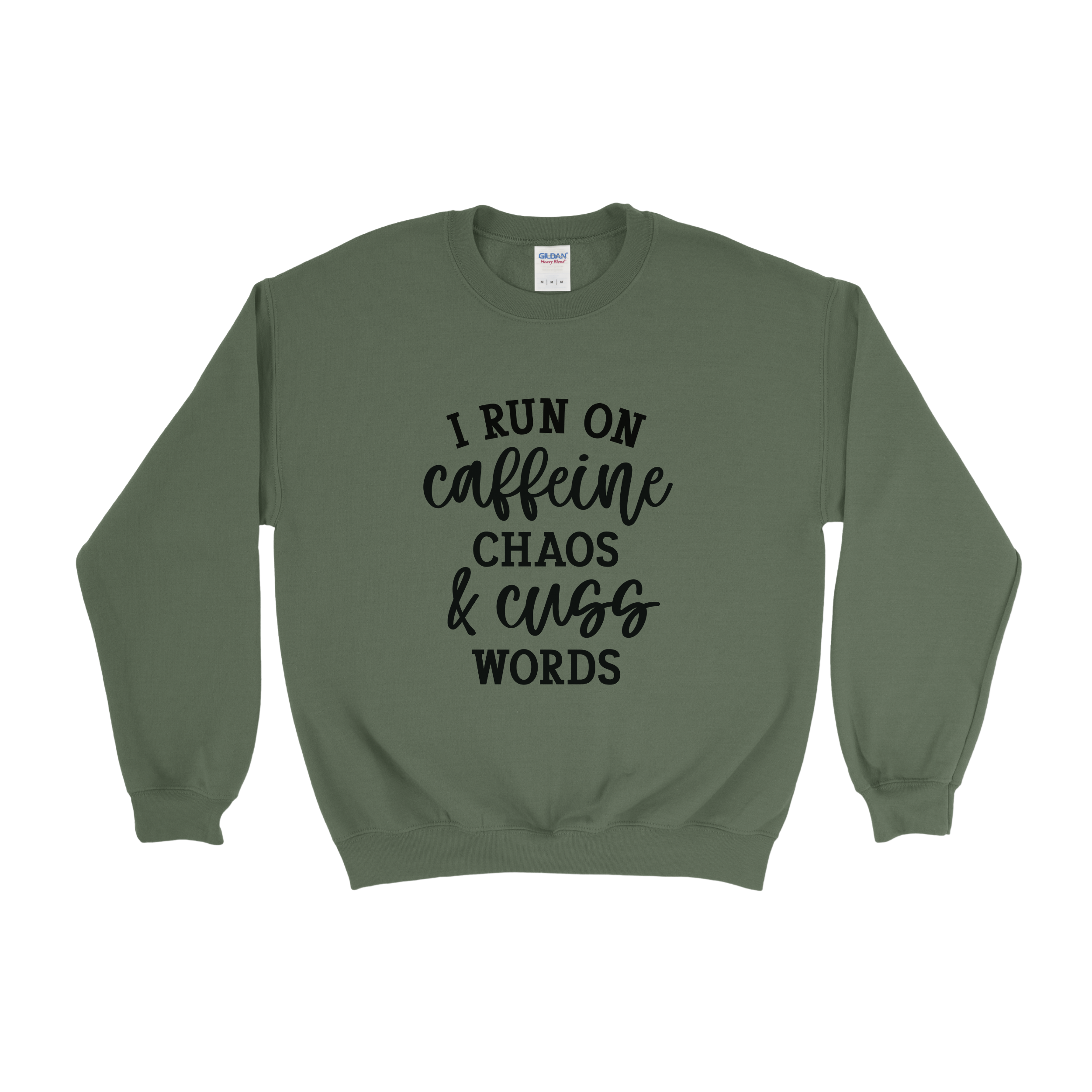 I Run On Caffeine Chaos & Cuss Words Crewneck