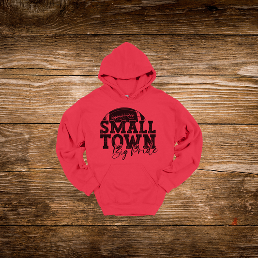 Football Small Town Big Pride Hoodie
