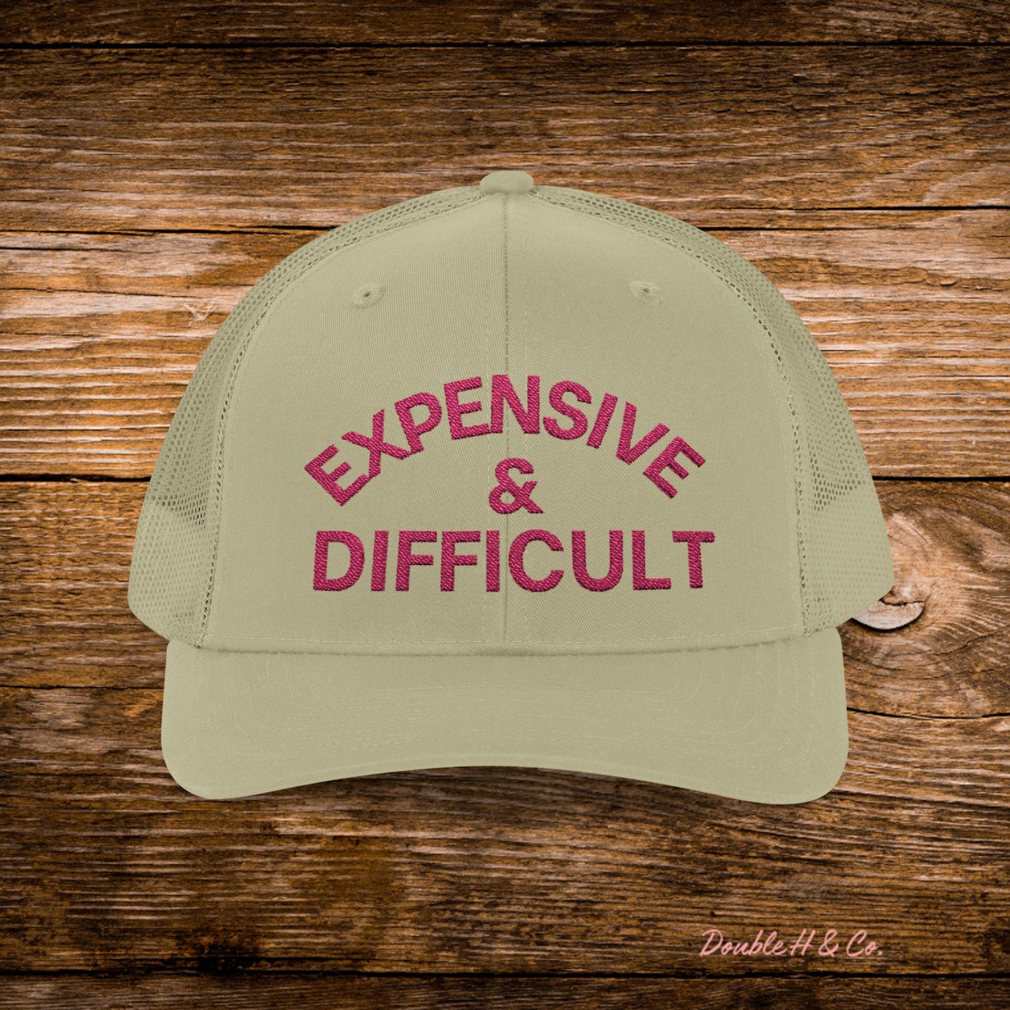 Expensive & Difficult Embroidered Trucker Hat